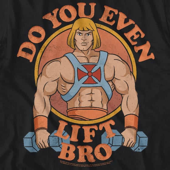 he-man-do-you-even-lift-bro-masters-of-the-universe-t-shirt.multi