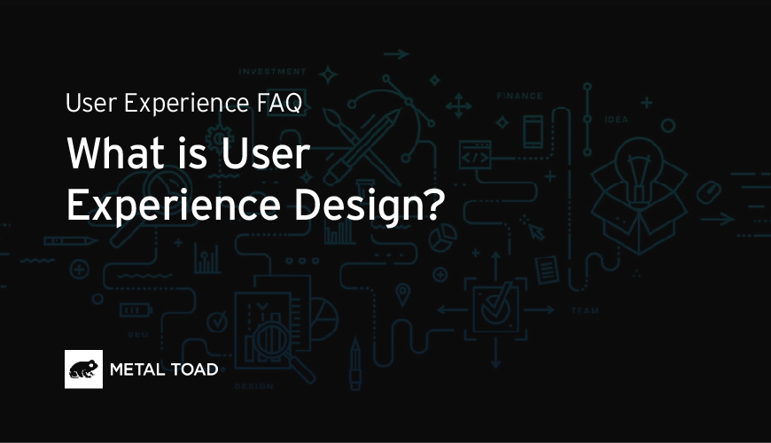 What Is User Experience Design?